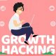 Growth hacking là gì?