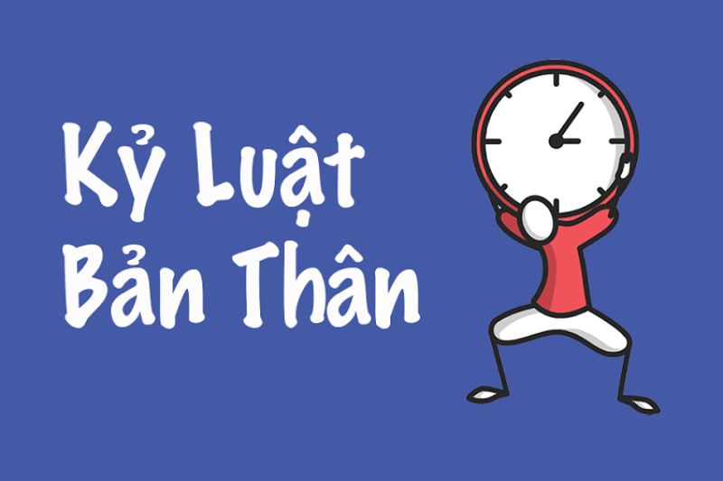 tao-duoc-tinh-ky-luat-cho-ban-than