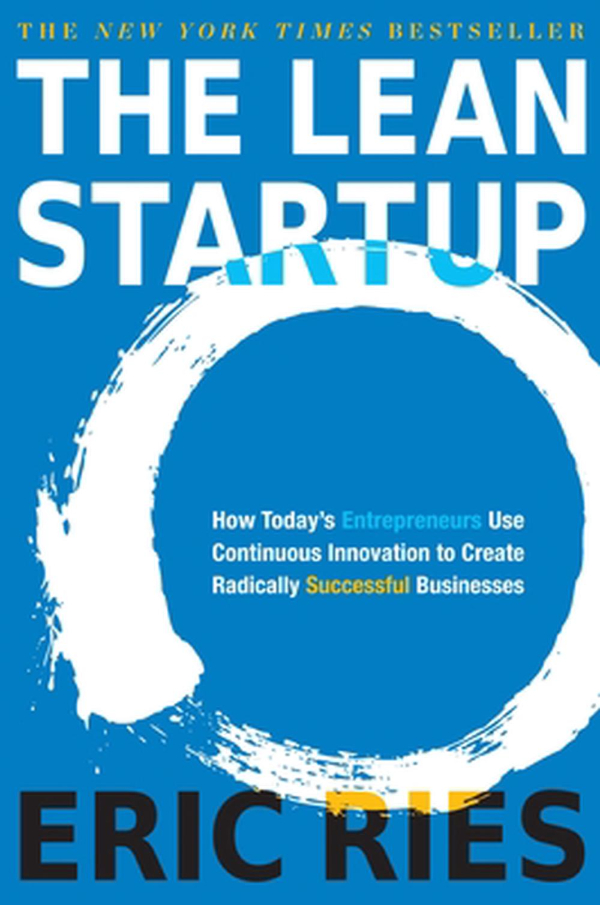 bia-sach-the-lean-startup-how-today-entrepreneurs-use-continuous-innovation-to-create-radically-successful-businesses