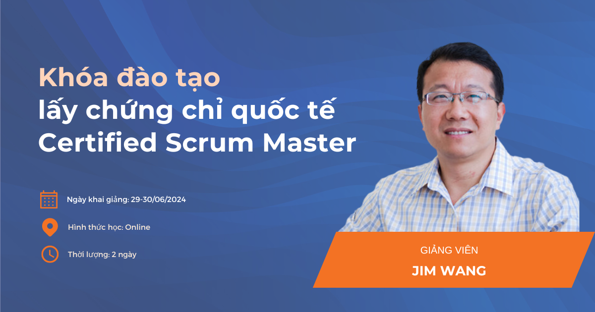 Certified Scrum Master - Học viện Agile